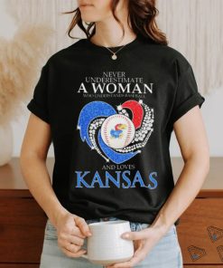 Never Underestimate A Woman Who Understands Baseball And Loves Kansas Jayhawks Heart Diamonds 2024 shirt