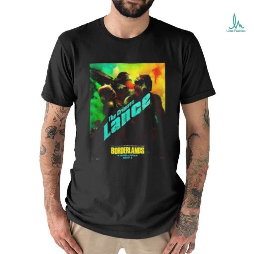 New Character Lance Posters For Borderlands Releasing In Theaters And IMAX On August 9 Unisex T Shirt