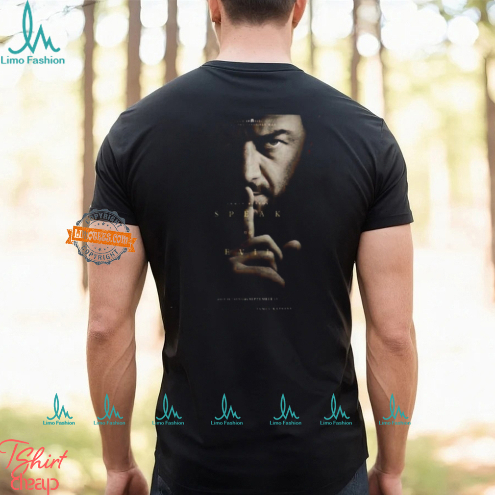New Poster For James McAvoy’s Speak No Evil Releasing In Theaters On September 13 Unisex T Shirt New Poster For James McAvoy’s Speak No Evil Releasing In Theaters On September 13 Unisex T Shirt