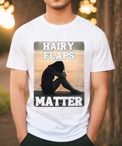 Niamhy Noozey Hairy Flaps Matter T Shirt