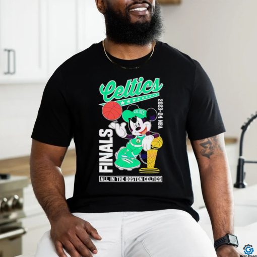 Nice Mickey Mouse 2024 NBA Finals All in the Boston Celtics shirt