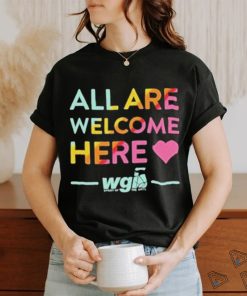 Nice Pride Month All Are Welcome Here Wgi T shirt