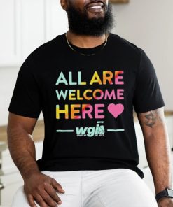 Nice Pride Month All Are Welcome Here Wgi T shirt