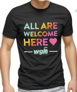 Nice Pride Month All Are Welcome Here Wgi T shirt