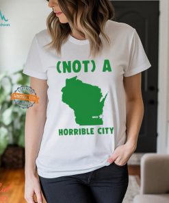 Not A Horrible City Milwaukee Joe Biden T Shirt