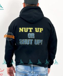 Nut Up or Shut Up Black T shirt