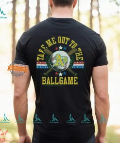 Oakland A's Take Me Out To The Ballgame Shirt