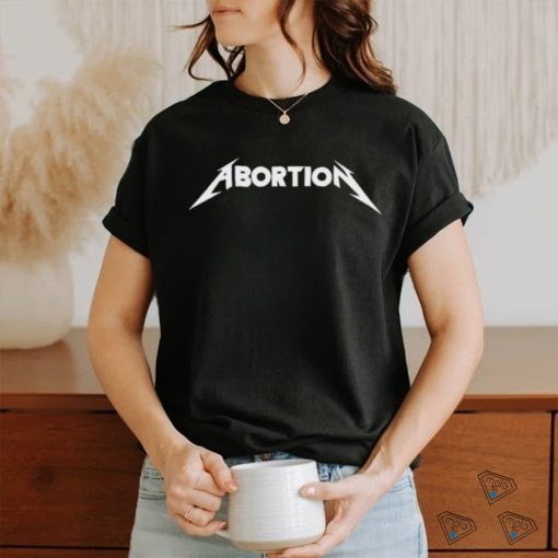 Official Abortion X Metal Shirt
