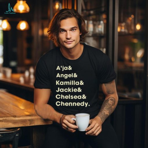 Official A’ja & Angel & Kamilla & Jackie & Chelsea & Chennedy shirt