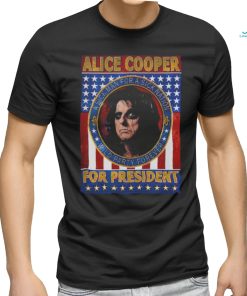 Official Alice Cooper For President T Shirt, hoodie, sweater, long sleeve and tank top Official Alice Cooper For President T Shirt