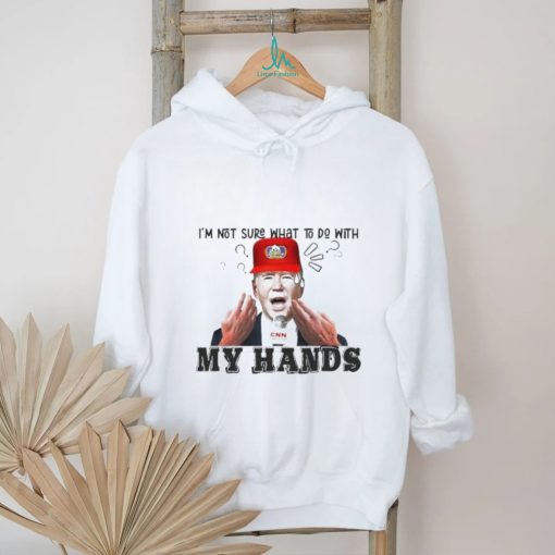 Official Biden I’m Not Sure What To Do With My Hands Shirt