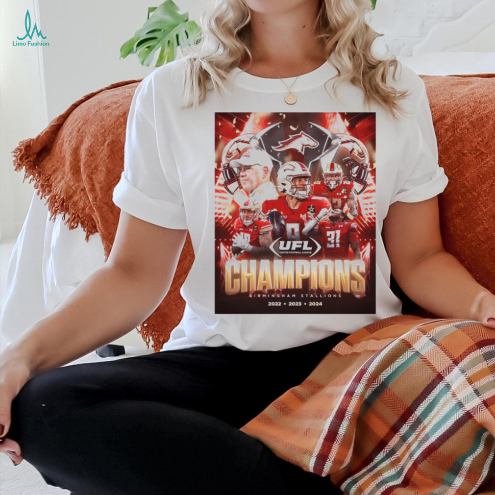 Official Birmingham Stallions Three Peat And First Ever UFL Champions 2022 2024 Players Poster t shirt Official Birmingham Stallions Three Peat And First Ever UFL Champions 2022 2024 Players Poster t shirt