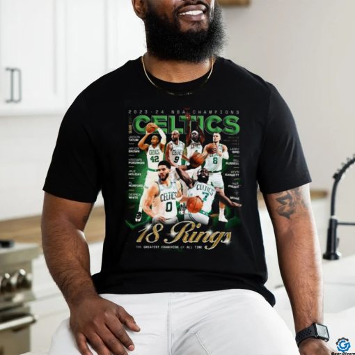 Official Boston Celtics 2023 24 NBA Champions 18 Rings The Greatest Franchise of All Time Poster Shirt