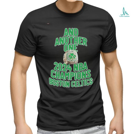 Official Boston Celtics And Another One 2024 NBA Champions Ring Shirt
