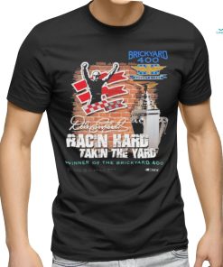 Official Brickyard 400 August 5 1995 Dale Enhanced Racing Hard Taking The Yard Winner Of The Brickyard 400 Caup Shirt