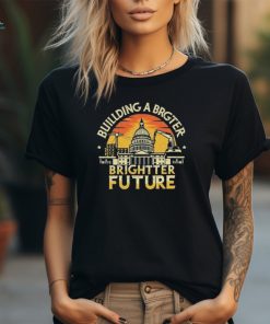 Official Building a Brighter Future T Shirt