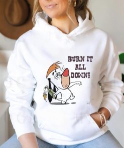 Official Burn It All Down Droopy Shirt