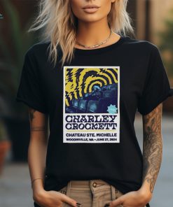 Official Charley Crockett Chateau Ste. Michelle Winery Woodinville WA June 27 2024 Poster shirt
