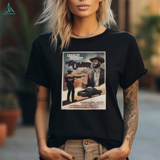 Official Charley Crockett Poster 2024 $10 Cowboy Album Release Show Texas Wall Shirt