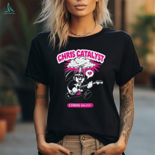 Official Chris Splitz Chris Catalyst t shirt