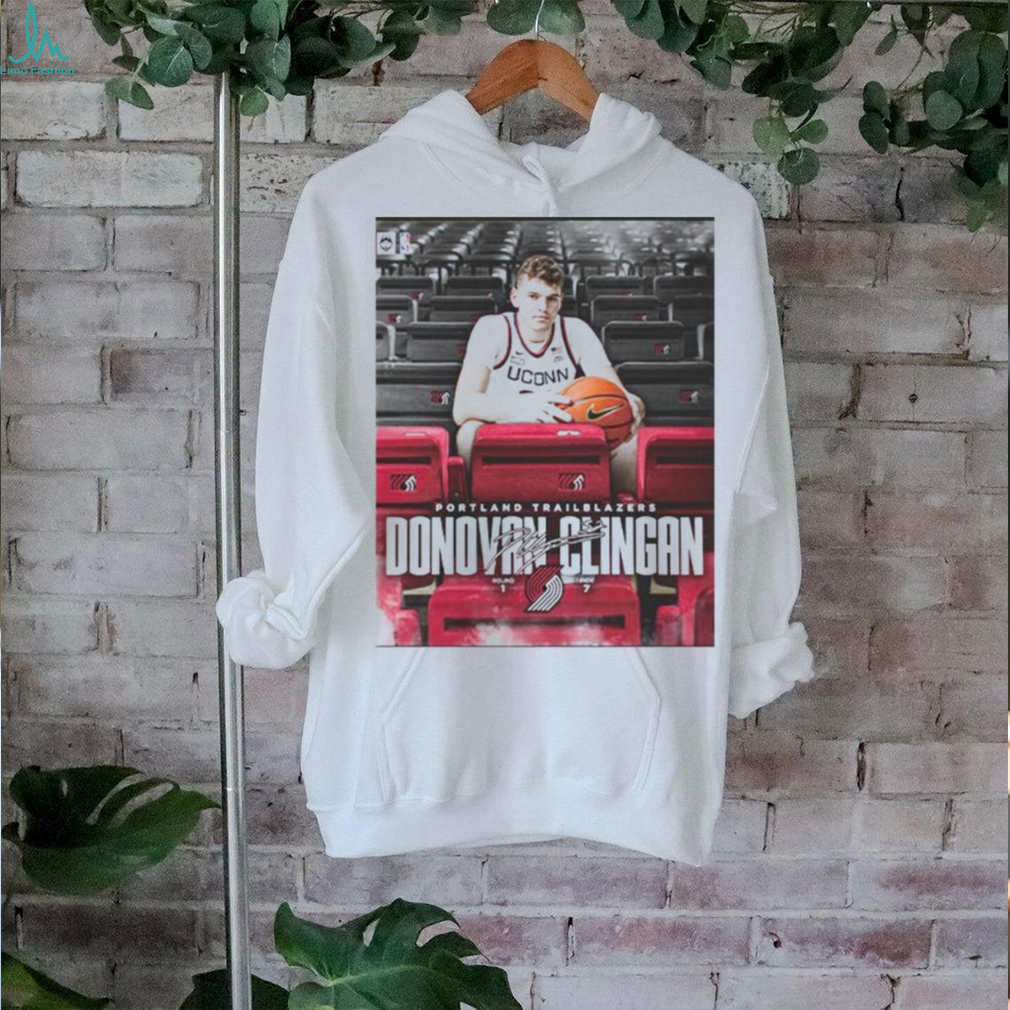Official Congrats To Portland Trailblazers Has Been Picked 7 Round 1 From Donovan Clingan At 2024 NBA Draft poster t shirt Official Congrats To Portland Trailblazers Has Been Picked 7 Round 1 From Donovan Clingan At 2024 NBA Draft poster t shirt