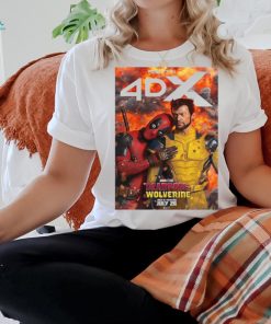 Official Deadpool And Wolverine Feel It In 4DX Releasing In Theaters On July 26 2024 poster t shirt