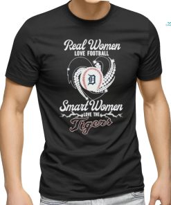 Official Detroit Tigers Real Women Love Football Smart One Love Tigers heart Diamond shirt