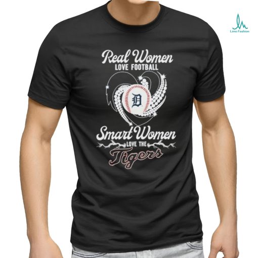 Official Detroit Tigers Real Women Love Football Smart One Love Tigers heart Diamond shirt