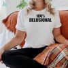 Official Diabolical Pee Wearing 100% Delusional Shirt