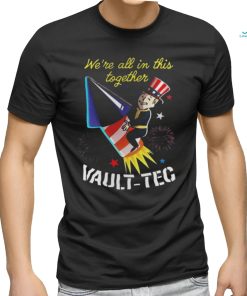 Official Fallout We’re All In This Together Vault Tec 4th Of July T shirt