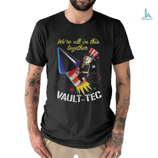 Official Fallout We’re All In This Together Vault Tec 4th Of July T shirt