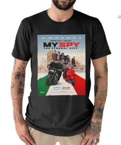 Official First Poster For My Spy The Eternal City Releasing On Prime Video On July 18 Unisex T Shirt
