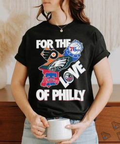 Official For The Love Of Philly Philadelphia Map Sports Teams Logo Shirt