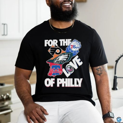 Official For The Love Of Philly Philadelphia Map Sports Teams Logo Shirt