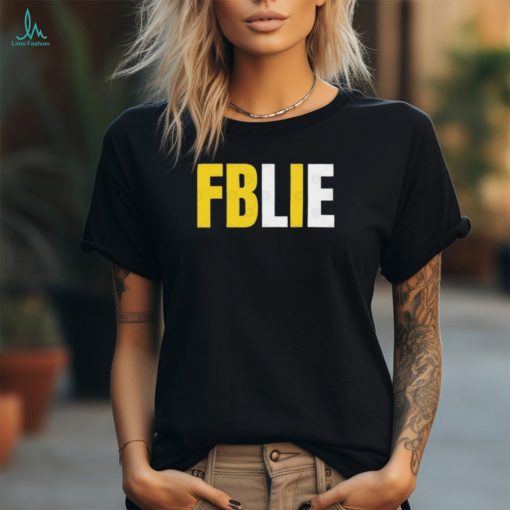 Official Hunter Biden FBLIE T Shirt