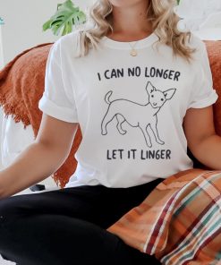 Official I Can No Longer Let It Linger Shirt