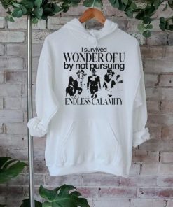 Official I Survived Wonder Of U By Not Pursuing Endless Calamity Shirt