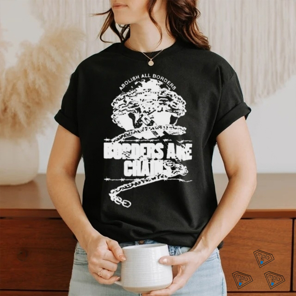 Official Ideologie Abolish All Borders Borders Are Chains Shirt Official Ideologie Abolish All Borders Borders Are Chains Shirt