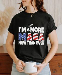 Official I’m 34 Times More Maga Now Than Ever – Felon Trump 2024 T Shirt