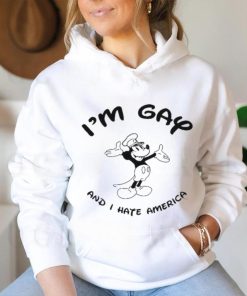 Official I’m Gay And I Hate American Mickey t shirt, hoodie, sweater, long sleeve and tank top Official I’m Gay And I Hate American Mickey t shirt