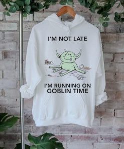 Official I’m Not Late I’m Running On Goblin Time t shirt