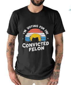 Official I’m Voting For The Convicted Felon Trump Maga 2024 Vintage T shirt