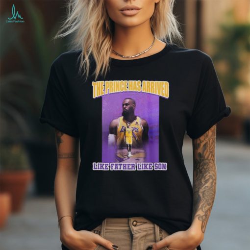 Official Lebron James And Bronny James The Price As Arrived Like Father Like Son Shirt