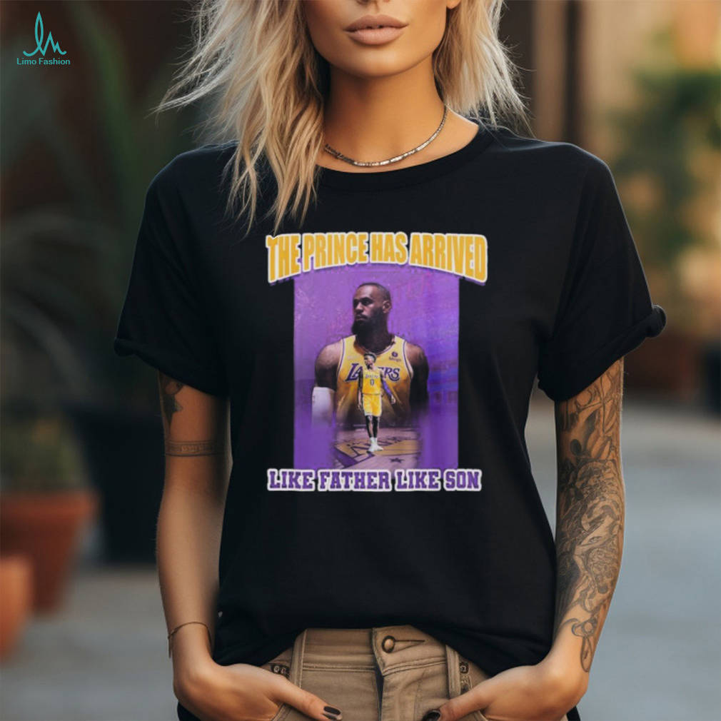 Official Lebron James And Bronny James The Price As Arrived Like Father Like Son Shirt Official Lebron James And Bronny James The Price As Arrived Like Father Like Son Shirt