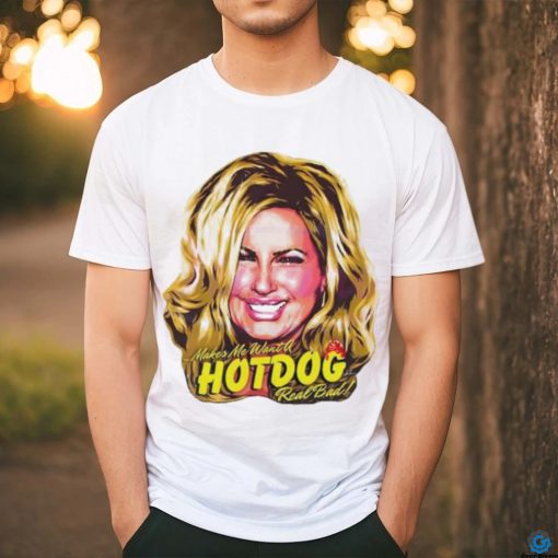 Official Legally Blonde Makes Me Want A Hot Dog Real Bad Shirt