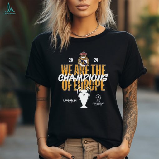 Official London 24 UCL Final Real Madrid UEFA Champions League 15 We Are The Champions Of Europe t shirt