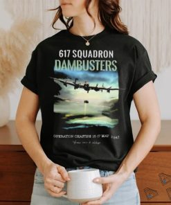 Official Malcolm In Skegness 617 Squadron Dambusters Operation Chastise 16 17 May 1943 Shirt