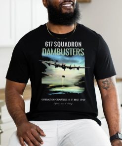 Official Malcolm In Skegness 617 Squadron Dambusters Operation Chastise 16 17 May 1943 Shirt