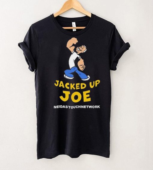 Official Meidastouch Jacked Up Joe New Shirt