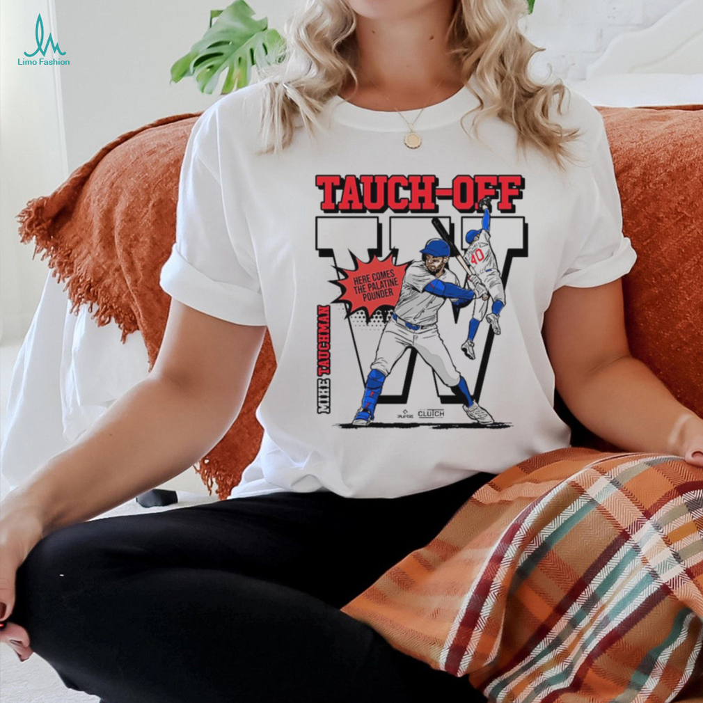 Official Mike Tauchman Chicago Cubs Tauch Off Here Comes The Palatine Pounder t shirt Official Mike Tauchman Chicago Cubs Tauch Off Here Comes The Palatine Pounder t shirt